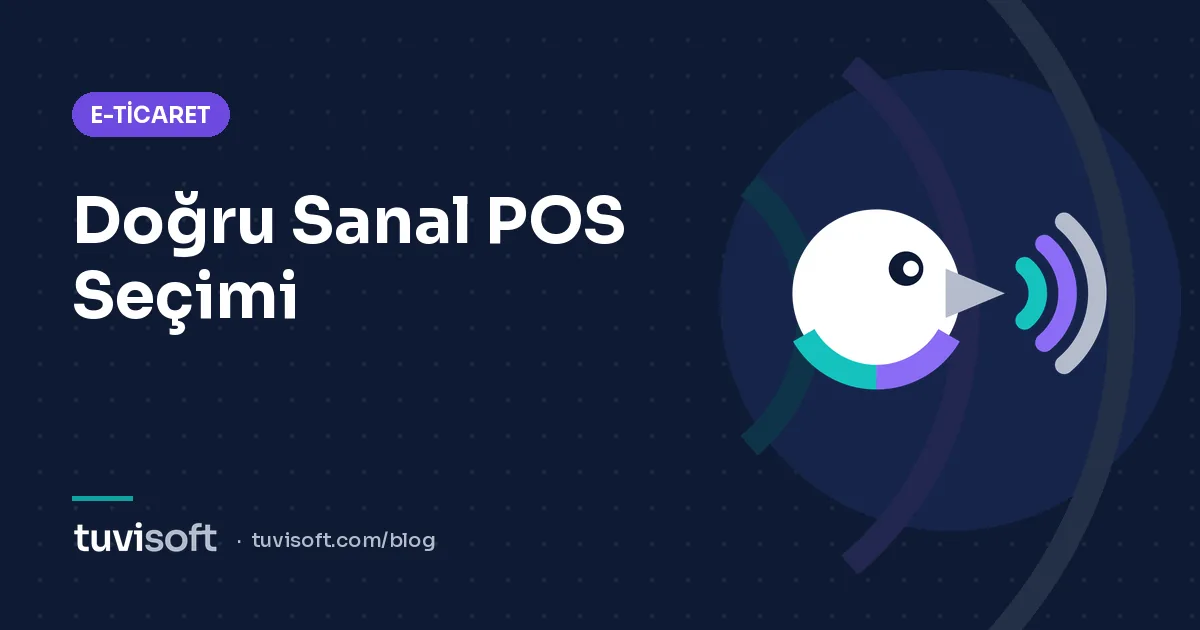 Sanal POS Seçimi: Ödeme Kuruluşu mu, Banka Sanal POS'u mu?