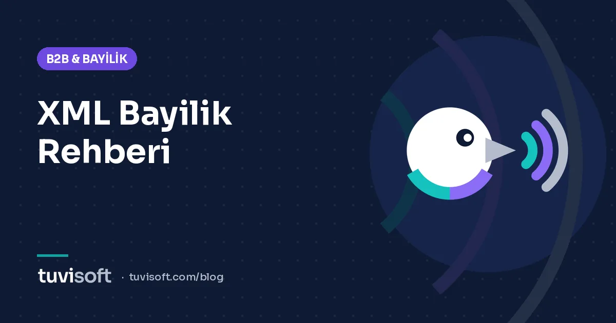 XML Bayilik Nedir, Nasıl Çalışır? Başlamadan Önce Bilmeniz Gerekenler